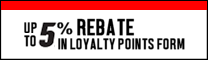 Up to 5% rebate in loyalty points form